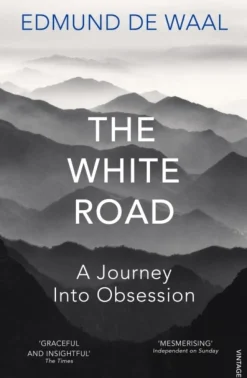 The White Road: A Journey Into Obsession (Bog, Paperback / softback, Engelsk) af Edmund De Waal
