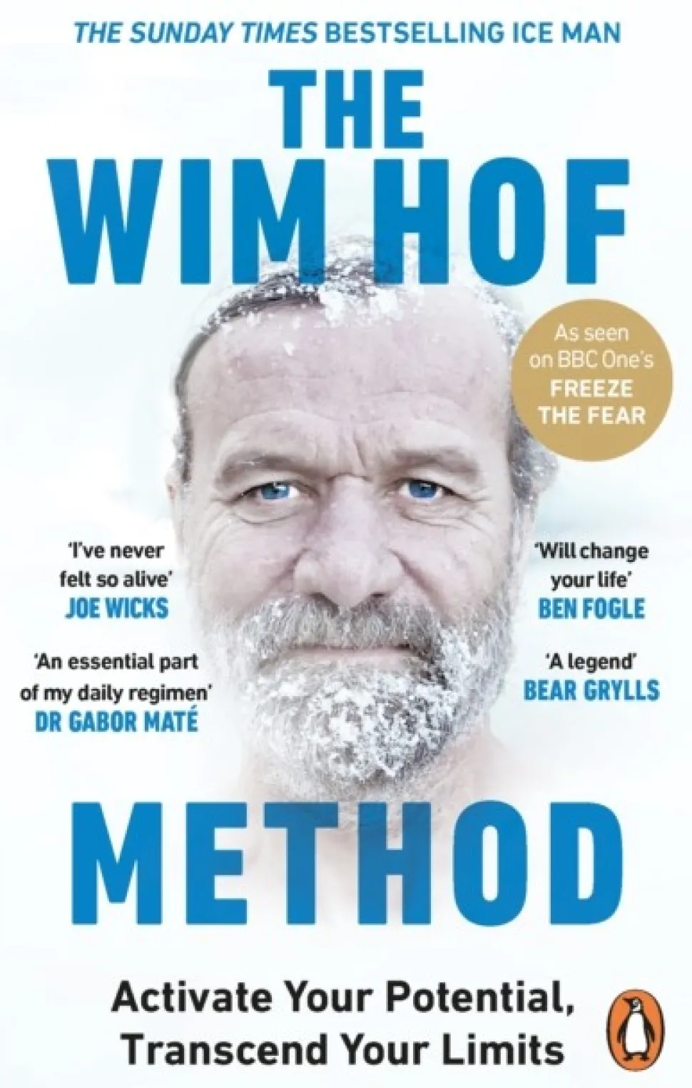 The Wim Hof Method: Activate Your Potential, Transcend Your Limits (Bog, Paperback / softback, Engelsk) af Wim Hof