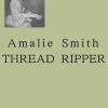 Thread Ripper (Bog, Hæftet, Dansk) af Amalie Smith