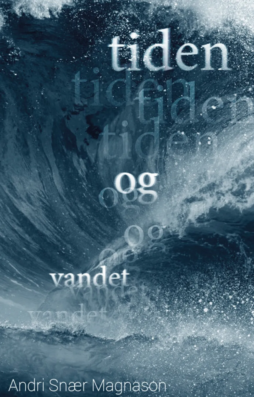 Tiden og vandet (Bog, Hæftet, Dansk) af Andri Snær Magnason