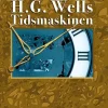 Tidsmaskinen og Tidens argonauter (Bog, Hæftet, Dansk) af H. G. Wells