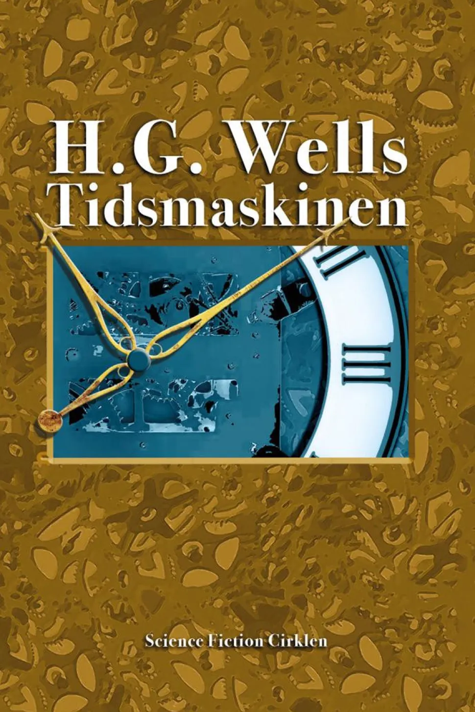 Tidsmaskinen og Tidens argonauter (Bog, Hæftet, Dansk) af H. G. Wells