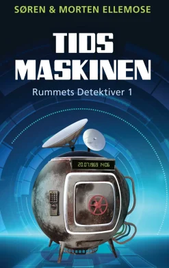 Tidsmaskinen: Rummets Detektiver 1 (Bog, Hardback, Dansk) af Søren og Morten Ellemose