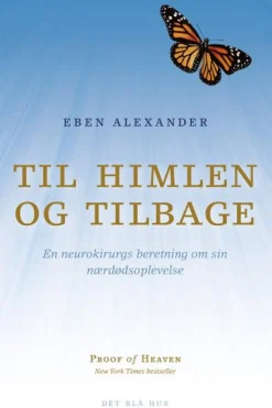 Til himlen og tilbage: En neurokirurgs beretning om sin nærdødsoplevelse (Lydbog, zip_mp3, Dansk) af Eben Alexander