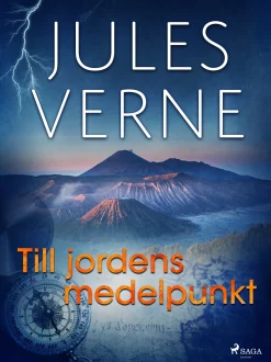 Till jordens medelpunkt (Ebog, epub, Svensk) af Jules Verne