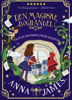Tilly og de forsvundne eventyr: Den magiske boghandel 2 (Bog, Indbundet, Dansk) af Anna James