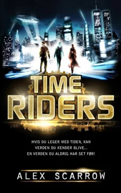 Time Riders -1 DK (DANSK UDGAVE): Time Riders bind 1 (Ebog, epub, Dansk) af Alex Scarrow