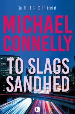 To slags sandhed (Hæftet, Dansk) af Michael Connelly