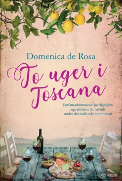 To uger i Toscana (Ebog, epub, Dansk) af Domenica de Rosa
