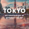 Tokyo: en smeltedigel af gammelt og nyt (Ebog, epub, Dansk) af Asger Røjle Christensen