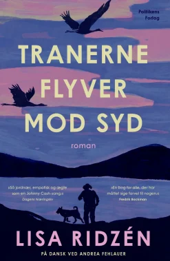 Tranerne flyver mod syd (Ebog, epub, Dansk) af Lisa Ridzen