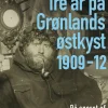 Tre år på Grønlands østkyst (Lydbog, zip_mp3, Dansk) af Ejnar Mikkelsen