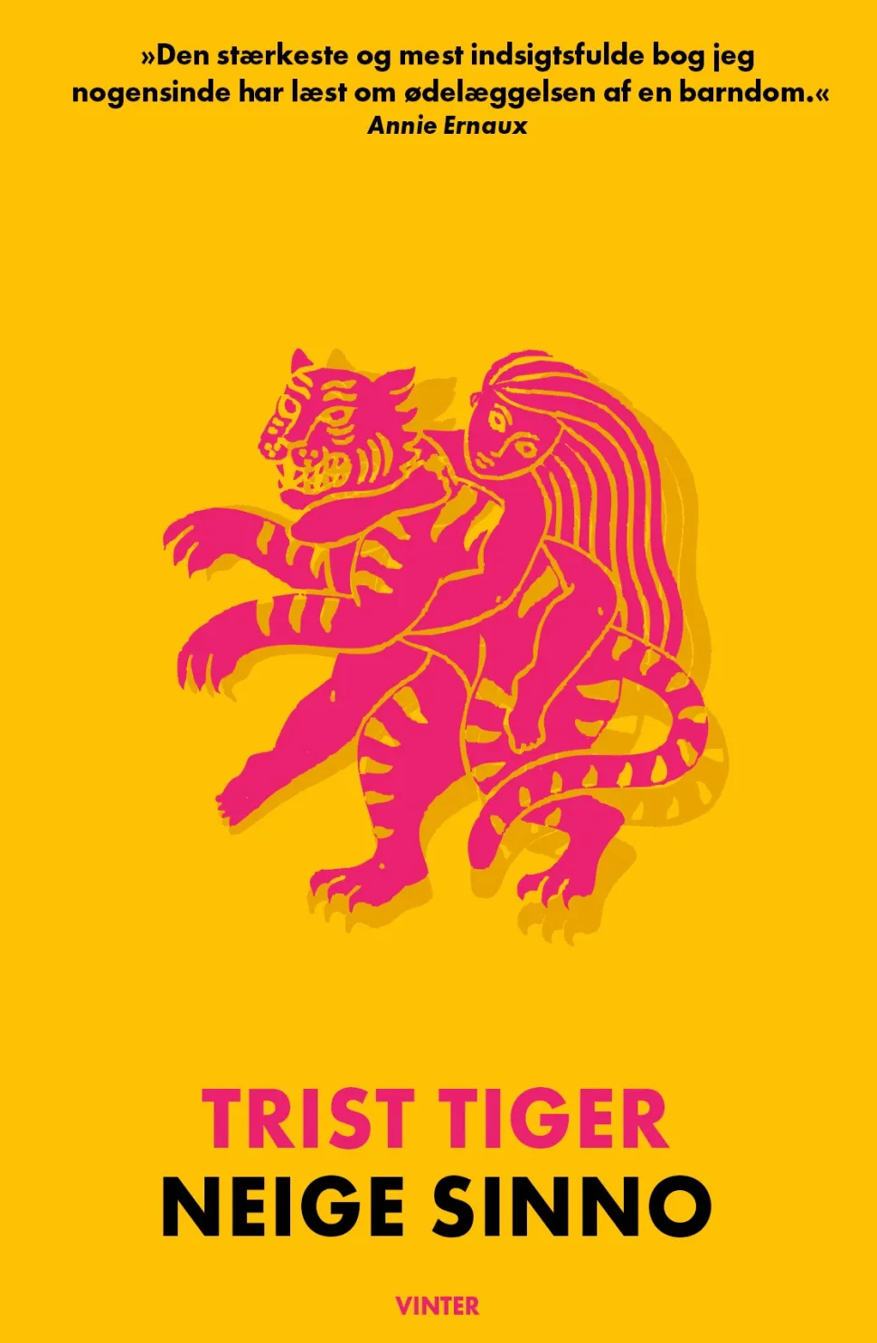 Trist tiger (Bog, Hæftet, Dansk) af Neige Sinno