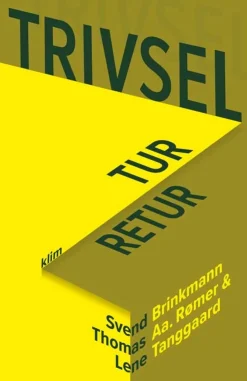 Trivsel tur-retur (Bog, Hæftet, Dansk) af Svend Brinkmann