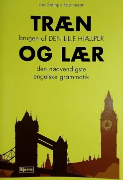 Træn brugen af Den lille hjælper og lær den nødvendigste engelske grammatik (Bog, Hæftet, Dansk) af Lise Stampe Rasmussen