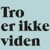 Tro er ikke viden: Kristendommen ifølge (Bog, Hæftet, Dansk) af Niels Brunse