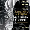 Troldmanden fra Kreml (Bog, Hæftet, Dansk) af Giuliano da Empoli