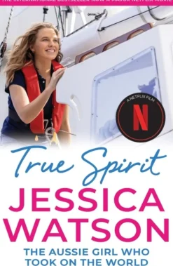 True Spirit: The Aussie girl who took on the world (Bog, Paperback / softback, Engelsk) af Jessica Watson