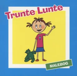 Trunte Lunte malebog: 32 tegninger fra Trunte Lunte bøgerne (Bog, Hæftet, Dansk) af Anne Holst Moulvad