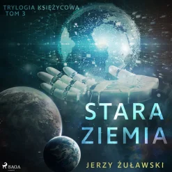 Trylogia księżycowa 3: Stara Ziemia (Lydbog, zip_mp3, Polsk) af Jerzy Żuławski