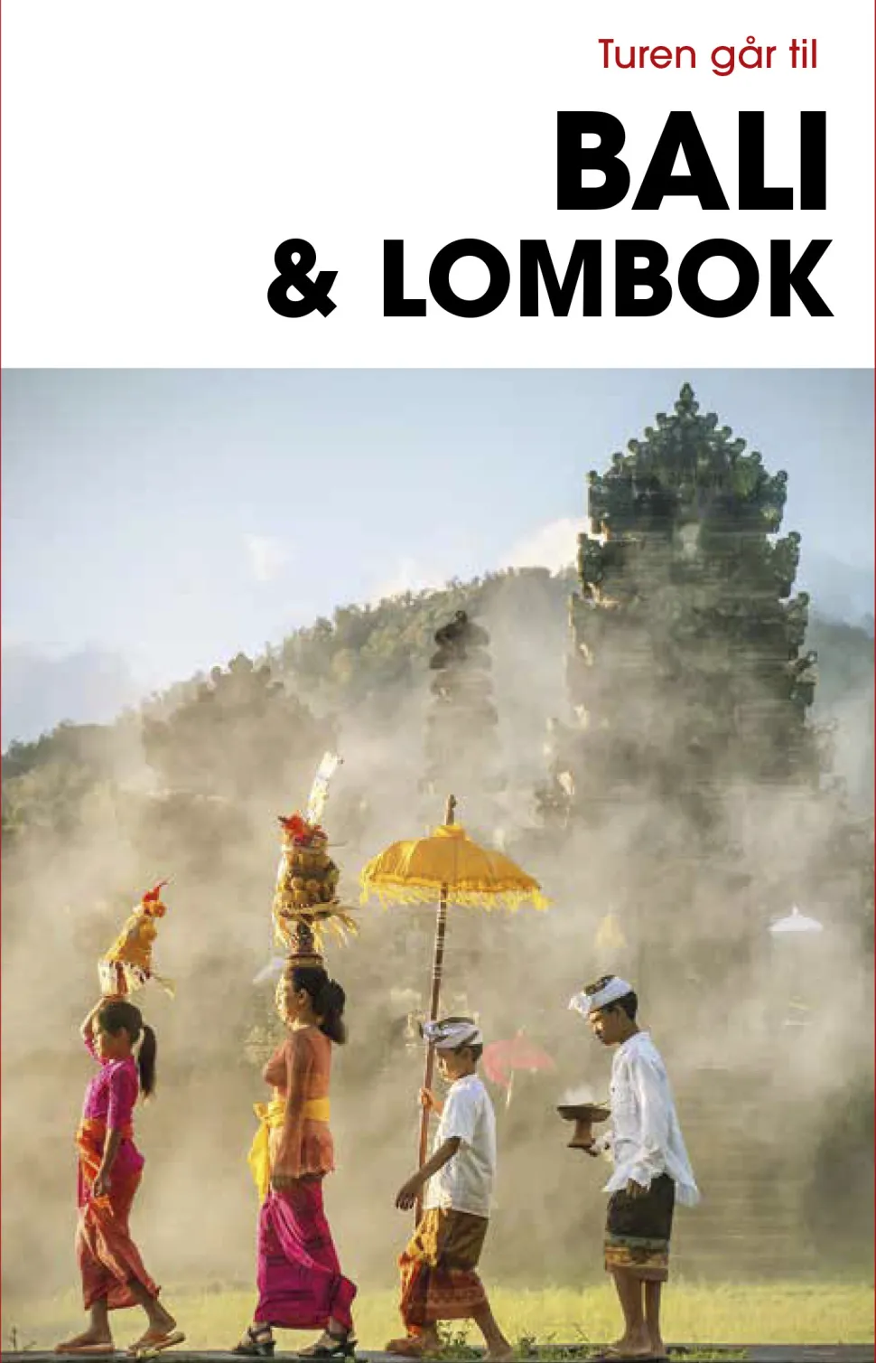 Turen går til Bali & Lombok (Bog, Hæftet, Dansk) af Jens Erik Rasmussen