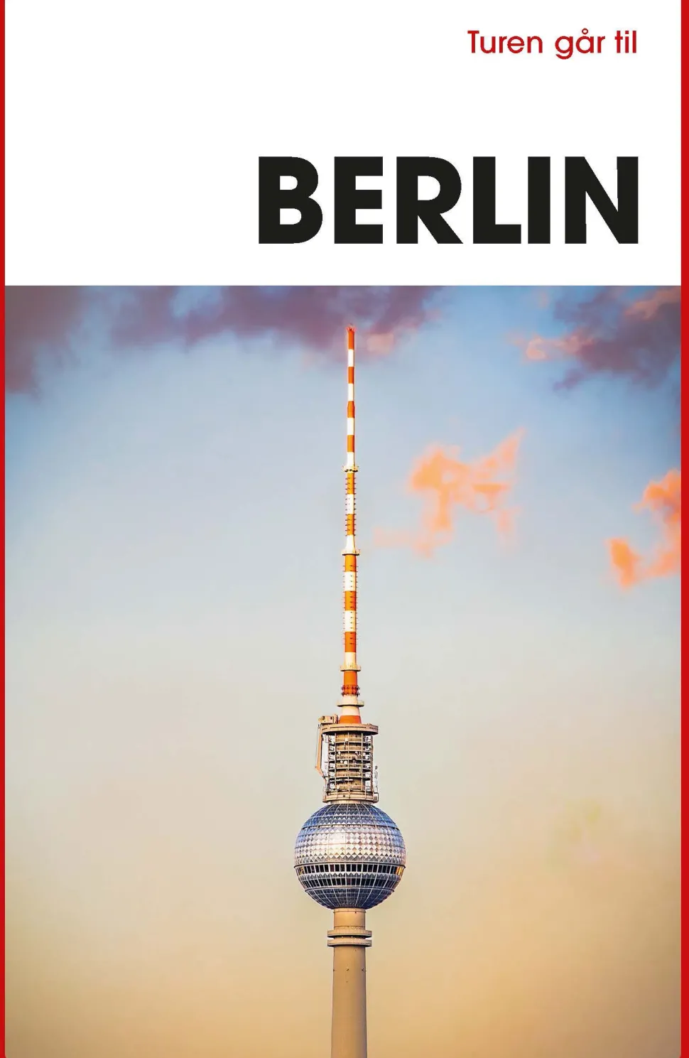Turen går til Berlin (Ebog, epub, Dansk) af Michelle Arrouas