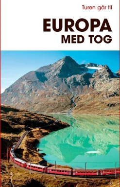 Turen går til Europa med tog (Bog, Hæftet, Dansk) af Marie Louise Albers