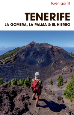 Turen går til Tenerife, La Gomera, La Palma & El Hierro (Bog, Hæftet, Dansk) af Mia Hove Christensen