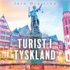 Turist i Tyskland: En kulturhistorisk rejse (Lydbog, zip_mp3, Dansk) af Jørn Ørnstrup