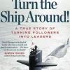 Turn The Ship Around!: A True Story of Turning Followers into Leaders - [RODEKASSE/DE... (Bog, Paperback / softback, Engelsk)