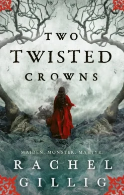 Two Twisted Crowns: the instant NEW YORK TIMES and USA TODAY bestseller (Bog, Paperback / softback, Engelsk) af Rachel Gillig