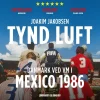 Tynd luft (Lydbog, zip_mp3, Dansk) af Joakim Jakobsen