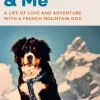 Ubac and Me: A Life of Love and Adventure With a French Mountain Dog (Bog, Hardback, Engelsk) af Cedric Sapin-Defour