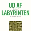 Ud af labyrinten (Bog, Indbundet, Dansk) af Spencer Johnson