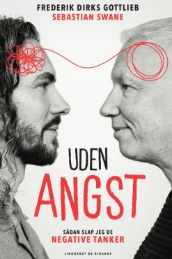 Uden angst: Sådan slap jeg de negative tanker (Bog, Indbundet, Dansk) af Sebastian Swane