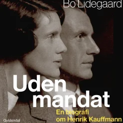 Uden mandat: En biografi om Henrik Kauffmann (Lydbog, zip_mp3, Dansk) af Bo Lidegaard