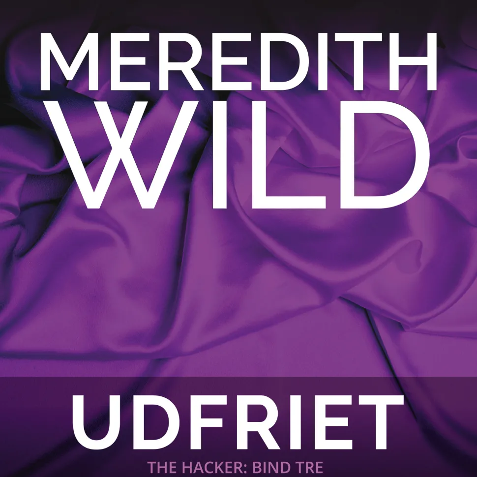 Udfriet (Lydbog, zip_mp3, Dansk) af Meredith Wild