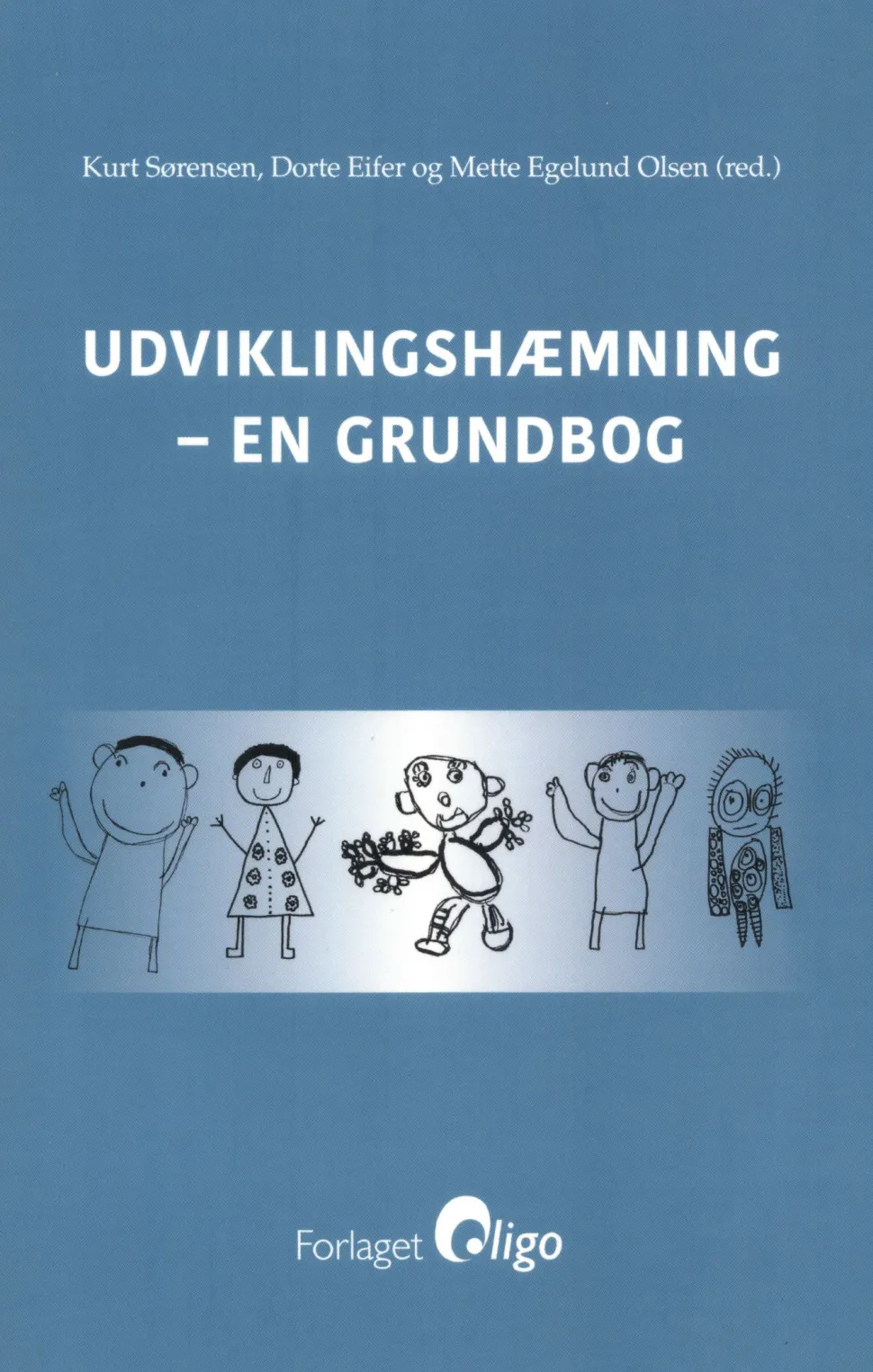 Udviklingshæmning - en grundbog (Ebog, epub, Dansk) af Kurt Sørensen