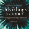 Udviklingstraumer: Hvordan udviklingstraumer påvirker selvregulering, selvbillede og ... (Bog, Hæftet, Dansk)