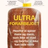Ultraforarbejdet: Hvorfor vi spiser mere og mere, som ikke er mad ... og hvorfor vi i... (Ebog, epub, Dansk)