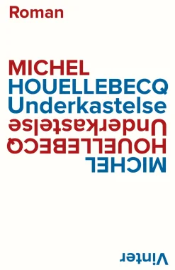 Underkastelse (Bog, Hæftet, Dansk) af Michel Houellebecq
