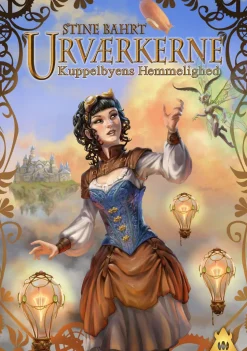 Urværkerne 1: Kuppelbyens Hemmelighed (Bog, Hardback, Dansk) af Stine Bahrt