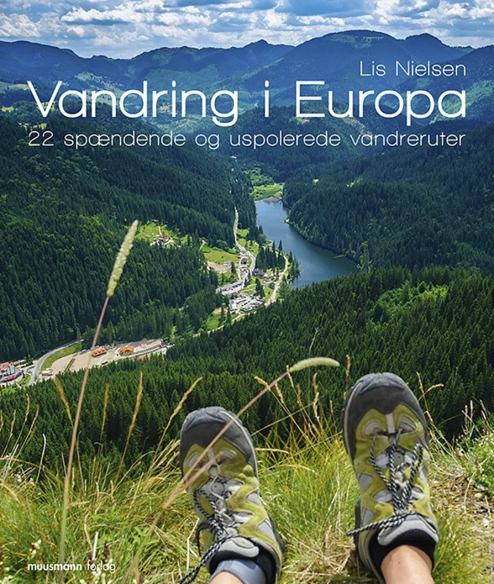 Vandring i Europa: 22 spændende og uspolerede vandreruter (Ebog, pdf, Dansk) af Lis Nielsen