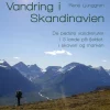 Vandring i Skandinavien: De bedste vandreruter i 3 lande på fjeldet, i skoven og marken (Ebog, epub, Dansk) af René Ljunggren