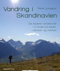 Vandring i Skandinavien: De bedste vandreruter i 3 lande på fjeldet, i skoven og marken (Ebog, epub, Dansk) af René Ljunggren
