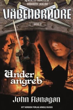 Våbenbrødre 2 - Under angreb: Våbenbrødre 2 (Ebog, epub, Dansk) af John Flanagan