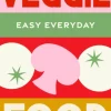 Veggie Food: 180 simple triple-tested recipes (Bog, Hardback, Engelsk) af Murdoch Books Test Kitchen