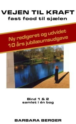 Vejen til kraft: fast food til sjælen (Ebog, epub, Dansk) af Barbara Berger