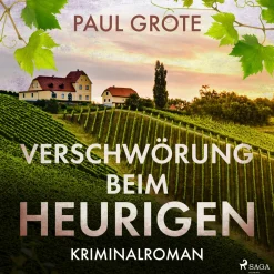 Verschwörung beim Heurigen: Kriminalroman (Lydbog, zip_mp3, Tysk) af Paul Grote