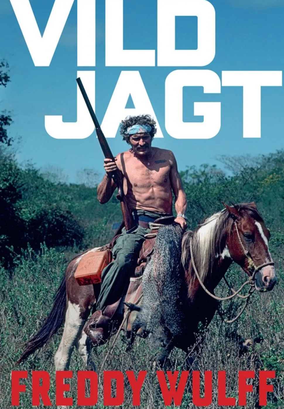 Vild jagt (Bog, Indbundet, Dansk) af Freddy Wulff